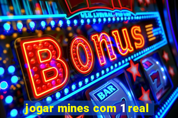 jogar mines com 1 real